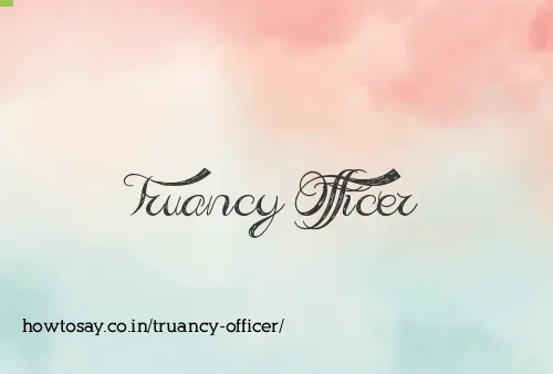 Truancy Officer