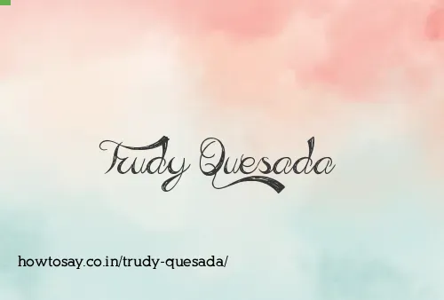 Trudy Quesada