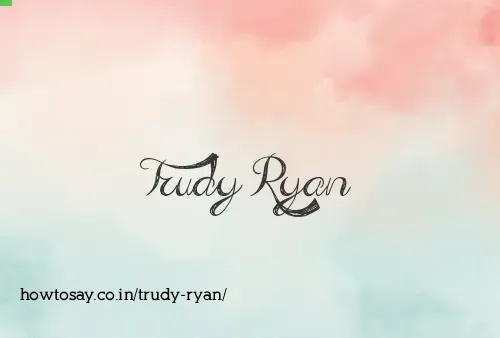 Trudy Ryan