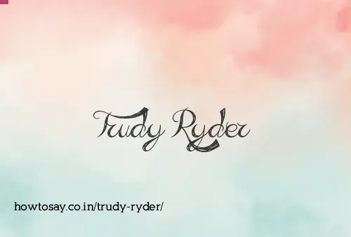 Trudy Ryder