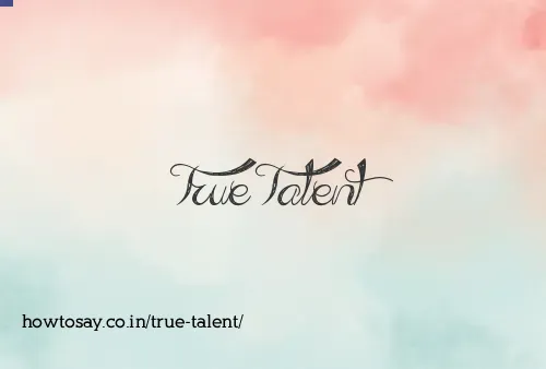True Talent