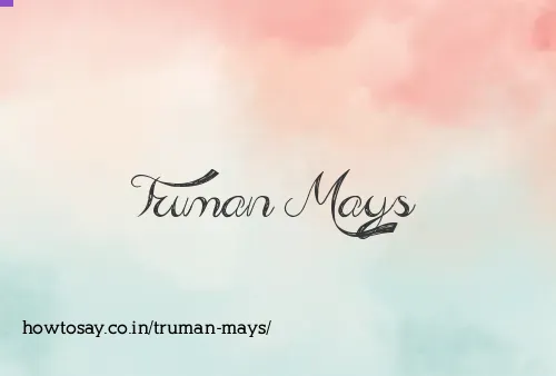 Truman Mays