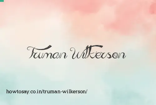 Truman Wilkerson