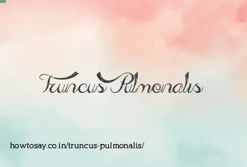 Truncus Pulmonalis