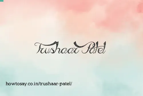 Trushaar Patel