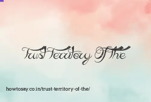 Trust Territory Of The