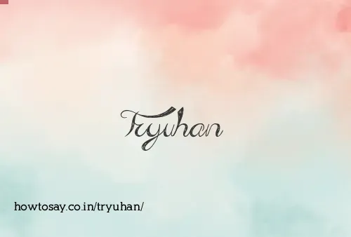 Tryuhan