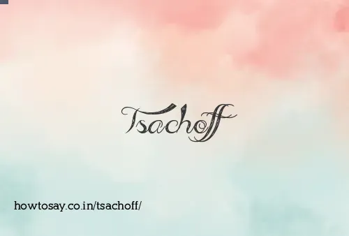 Tsachoff