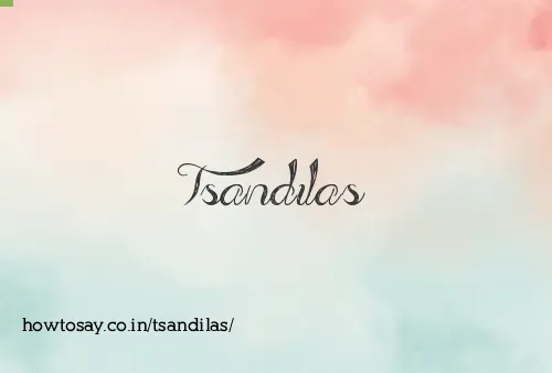 Tsandilas