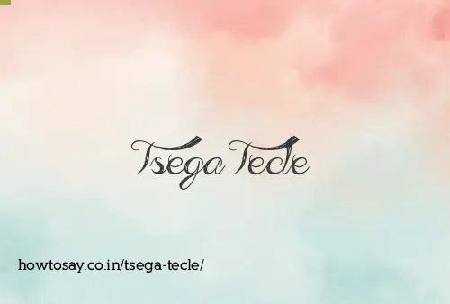 Tsega Tecle