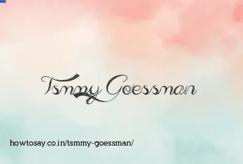 Tsmmy Goessman