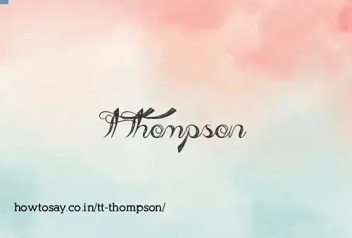 Tt Thompson