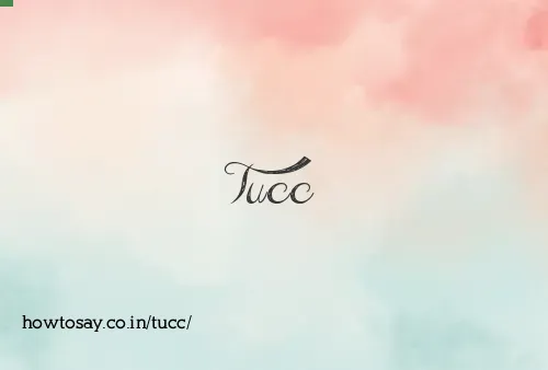Tucc
