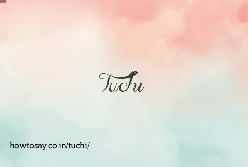 Tuchi