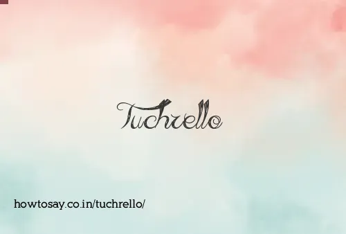 Tuchrello