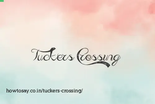 Tuckers Crossing