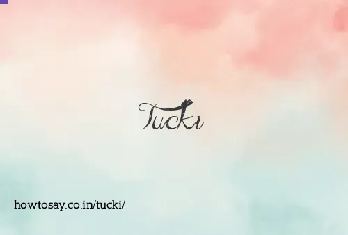 Tucki
