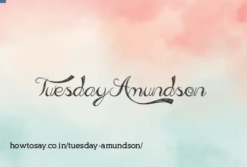 Tuesday Amundson