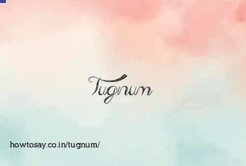 Tugnum