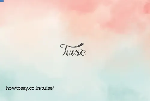 Tuise
