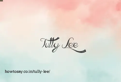 Tully Lee