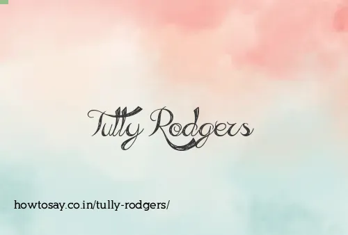Tully Rodgers