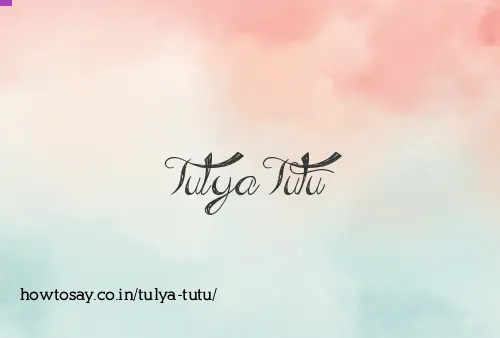 Tulya Tutu