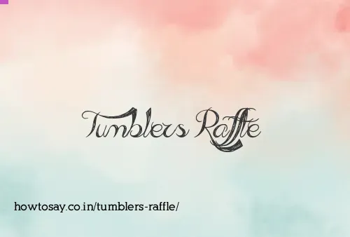 Tumblers Raffle