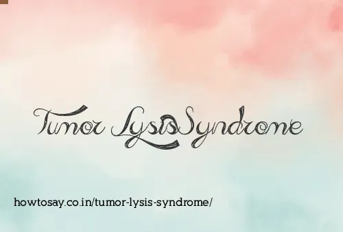 Tumor Lysis Syndrome