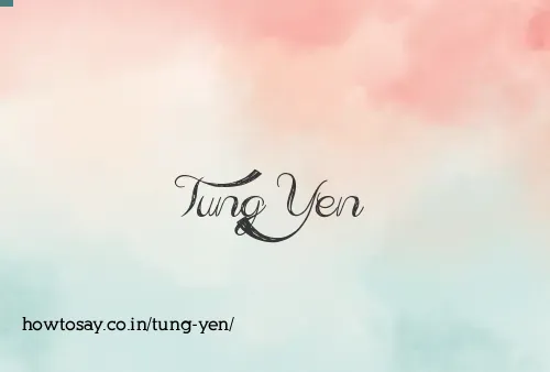 Tung Yen