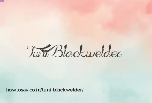 Tuni Blackwelder