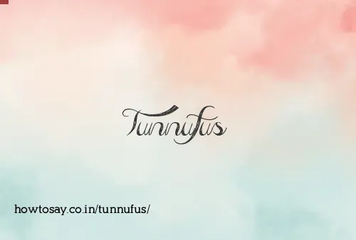 Tunnufus