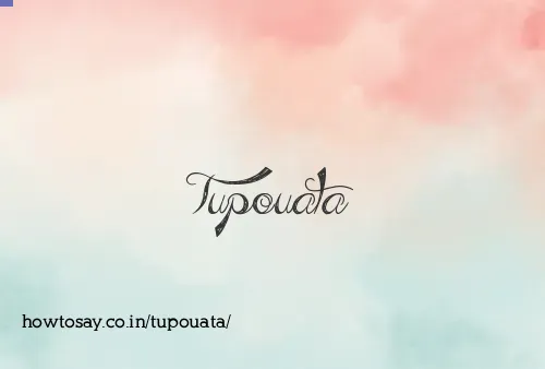 Tupouata