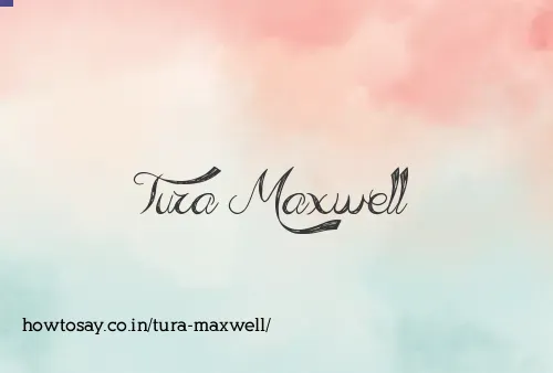 Tura Maxwell