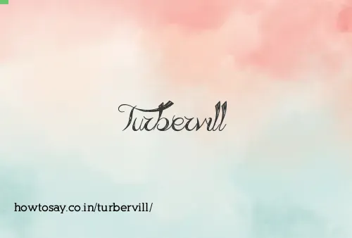 Turbervill