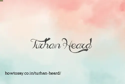 Turhan Heard