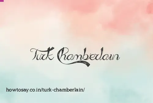 Turk Chamberlain