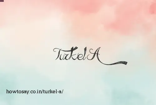 Turkel A