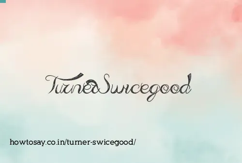 Turner Swicegood