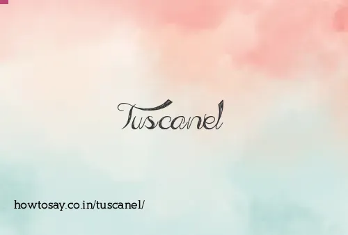 Tuscanel