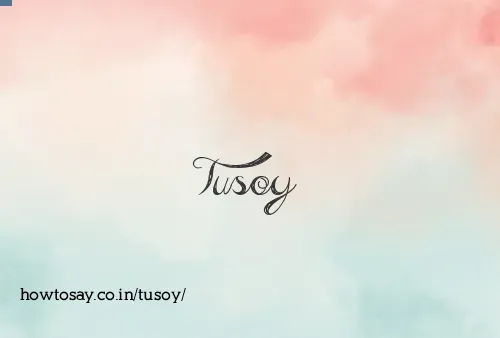 Tusoy