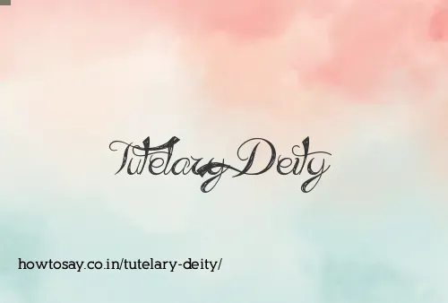 Tutelary Deity