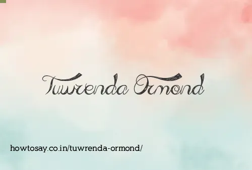 Tuwrenda Ormond