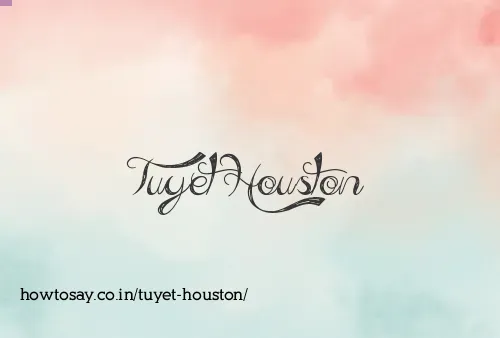 Tuyet Houston