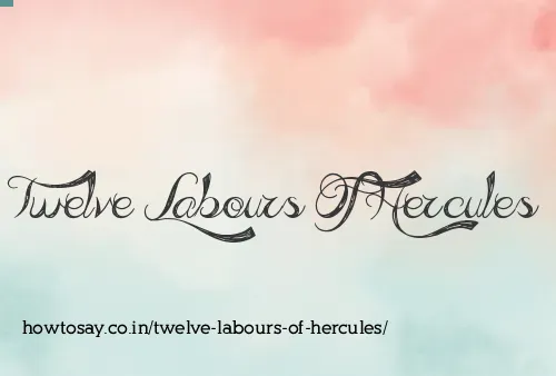 Twelve Labours Of Hercules
