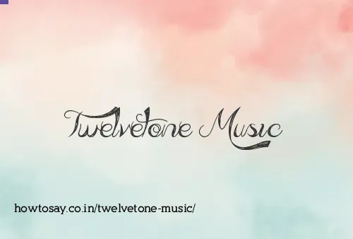 Twelvetone Music