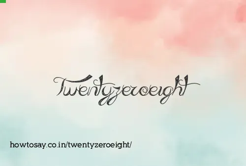 Twentyzeroeight