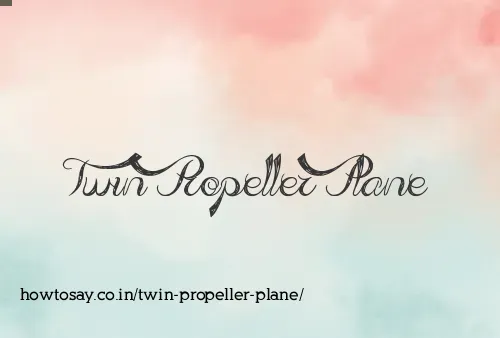 Twin Propeller Plane