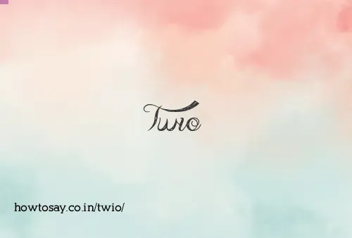 Twio