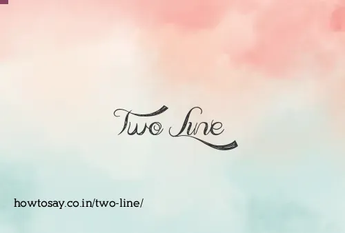 Two Line